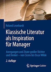 Klassische Literatur als Inspiration für Manager - Roland Leonhardt - E-Book