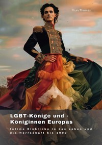 LGBT-Könige und  -Königinnen Europas - Fran Thomas - E-Book