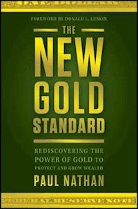The New Gold Standard - Paul Nathan - E-Book
