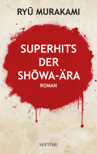 Superhits der Shōwa-Ära - Ryu Murakami - E-Book