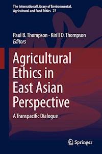 Agricultural Ethics in East Asian Perspective -  - E-Book