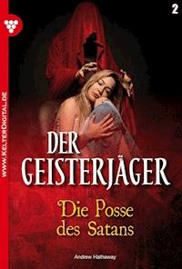 Die Posse des Satans - Andrew Hathaway - E-Book