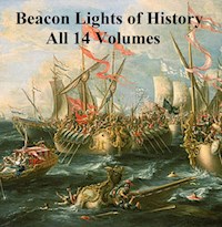 Beacon Lights of History All 14 volumes - John Lord - E-Book