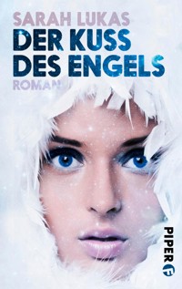Der Kuss des Engels - Sarah Lukas - E-Book