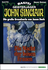 John Sinclair 702 - Jason Dark - E-Book