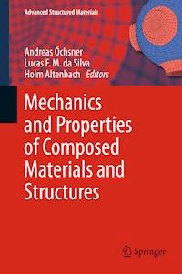 Mechanics and Properties of Composed Materials and Structures - - E-Book