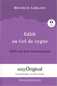 Édith au Col de cygne / Édith mit dem Schwanenhals (mit Audio) - Leblanc Maurice - E-Book