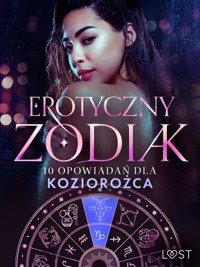 Erotyczny zodiak: 10 opowiadań dla Koziorożca - Nina Alvén - E-Book