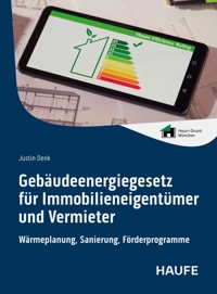Gebäudeenergiegesetz für Immobilieneigentümer und Vermieter - Justin Denk - E-Book