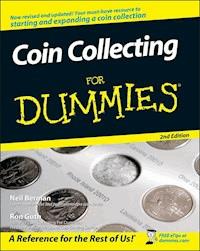 Coin Collecting For Dummies - Neil S. Berman - E-Book
