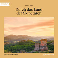 Durch das Land der Skipetaren (Ungekürzt) - Karl May - Hörbuch