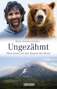 Ungezähmt - Reno Sommerhalder - E-Book