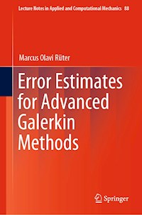 Error Estimates for Advanced Galerkin Methods - Marcus Olavi Rüter - E-Book