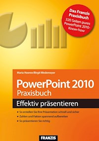 PowerPoint 2010 Praxisbuch - Maria Hoeren - E-Book