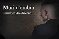 Muri d'ombra - Ludovico Arcidiacono - E-Book