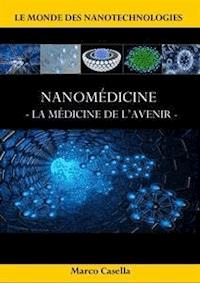 Nanomédicine - La médicine de l'avenir - casella marco - E-Book
