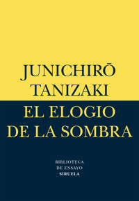 El elogio de la sombra - Junichiro Tanizaki - E-Book