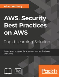 AWS: Security Best Practices on AWS - Albert Anthony - E-Book
