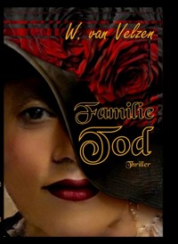 Familie Tod - Wine van Velzen - E-Book