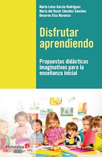 Disfrutar aprendiendo - Maria Luisa García Rodríguez - E-Book