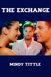 The Exchange: Taboo Erotica - Mindy Tittle - E-Book