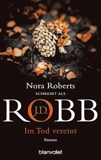 Im Tod vereint - J.D. Robb - E-Book