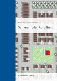 Sanieren oder Abreißen?. - Norbert Bogusch - E-Book