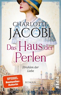 Das Haus der Perlen – Strahlen der Liebe - Charlotte Jacobi - E-Book