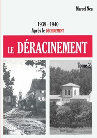 Le déracinement - Marcel Neu - E-Book