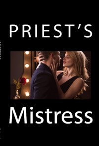 Priest's Mistress: Taboo Erotica - Victorian Longwood - E-Book