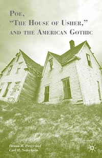 Poe, “The House of Usher,” and the American Gothic - D. Perry - E-Book