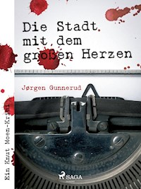 Die Stadt mit dem großen Herzen - Jørgen Gunnerud - E-Book