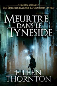 Meurtre dans le Tyneside - Eileen Thornton - kostenlos E-Book