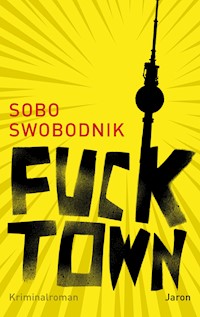 Fucktown - Sobo Swobodnik - E-Book