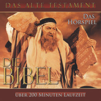 Die Bibel - Das Alte Testament - Trad. - Hörbuch