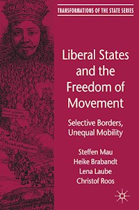 Liberal States and the Freedom of Movement - Steffen Mau - E-Book
