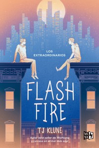 Flash Fire - T. J. Klune - E-Book