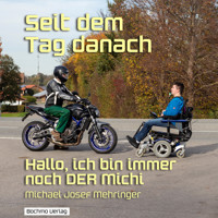 Seit dem Tag danach - Michael Josef Mehringer - Hörbuch