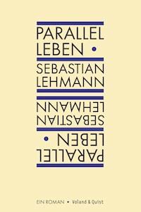 Parallel leben - Sebastian Lehmann - E-Book