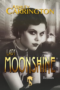 Lady Moonshine - Ashley Carrington - E-Book
