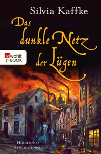 Das dunkle Netz der Lügen - Silvia Kaffke - E-Book