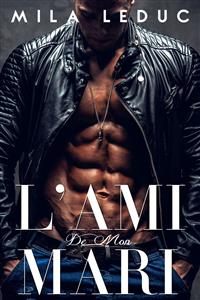 L'Ami de mon Mari - Mila Leduc - E-Book
