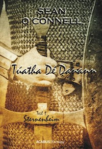 Túatha Dé Danann. Sternenheim - Sean Connell - E-Book