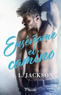 Enséñame el camino - A. L. Jackson - E-Book