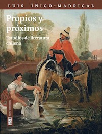 Propios y Próximos - Luis Íñigo-Madrigal - E-Book