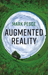 Augmented Reality - Mark Pesce - E-Book