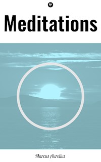 Meditations - Aurelius Marcus - E-Book