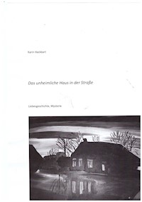 Das unheimliche Haus in der Straße - Karin Hackbart - E-Book