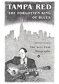 Tampa Red - The Forgotten King Of Blues - Richard Koechli - E-Book