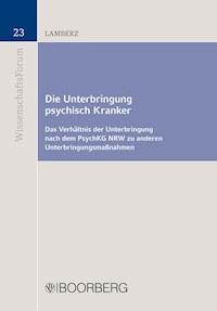 Die Unterbringung psychisch Kranker - Markus Lamberz - E-Book